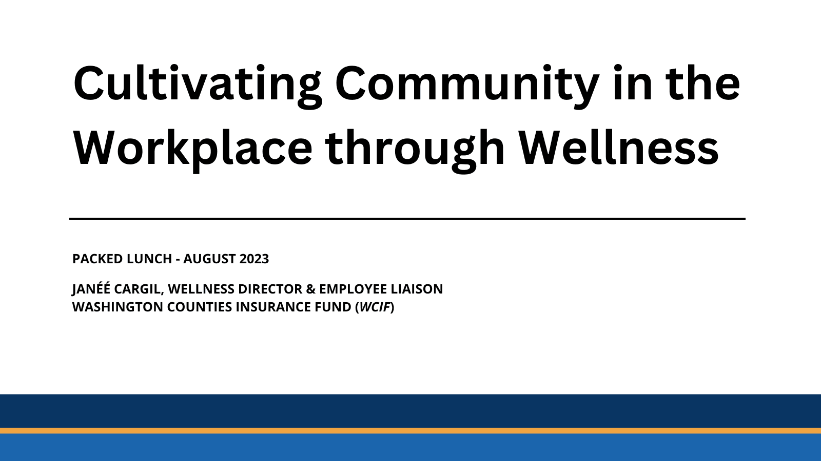 Packed Lunch - August 2023 - Cultivating Community in the Workplace through Wellness