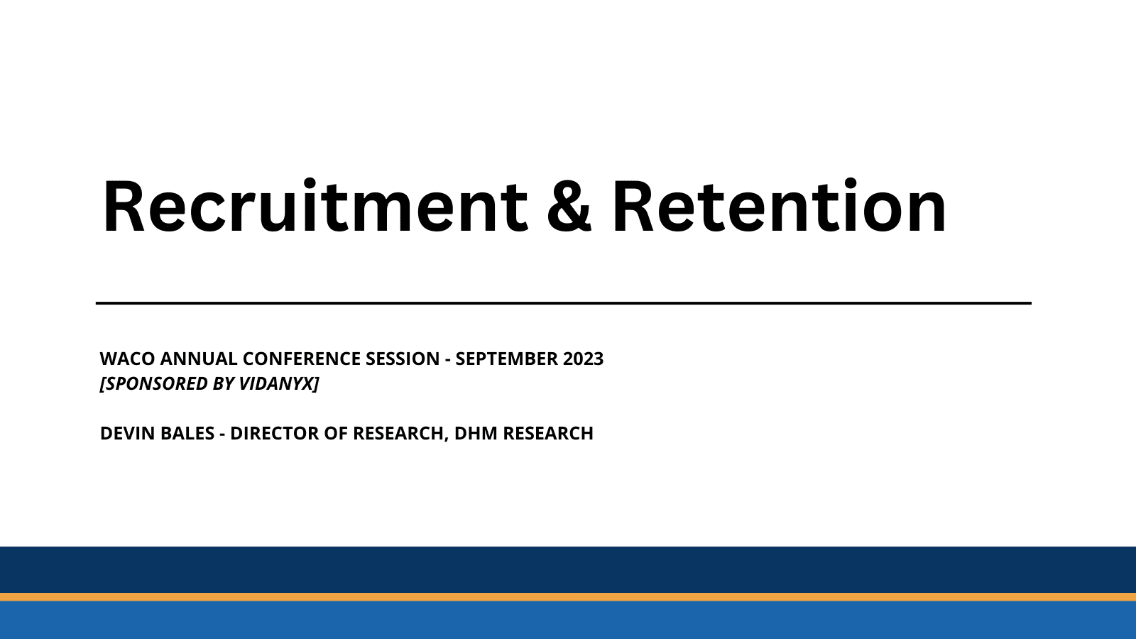 WACO Conference 2023 - Recruitment and Retention