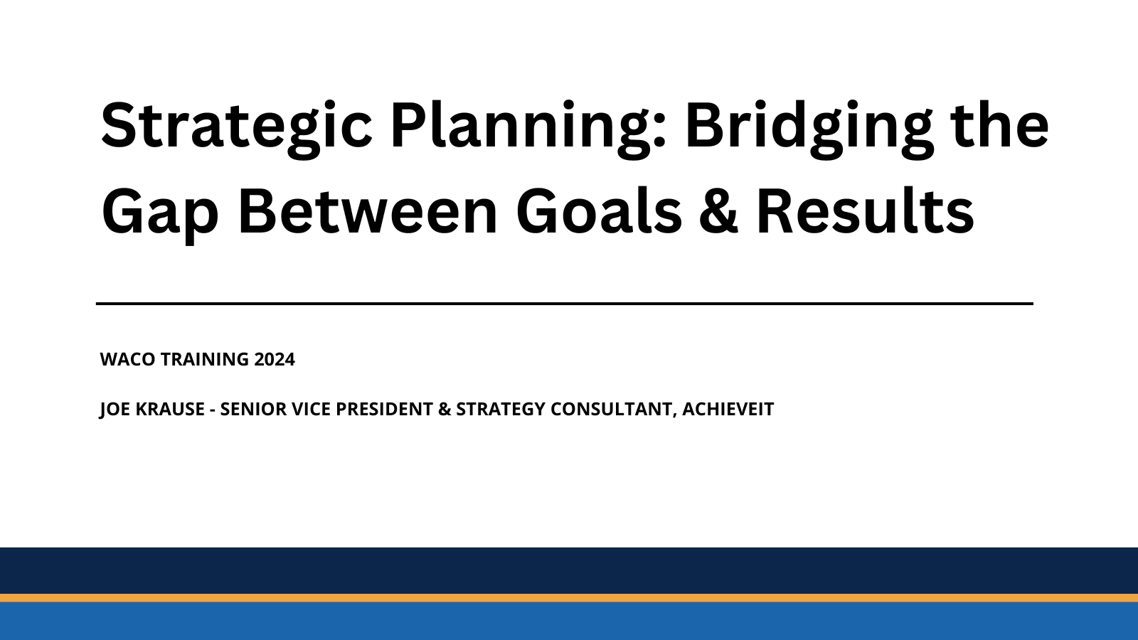 WACO Training 2024 - Strategic Planning and Performance Metrics
