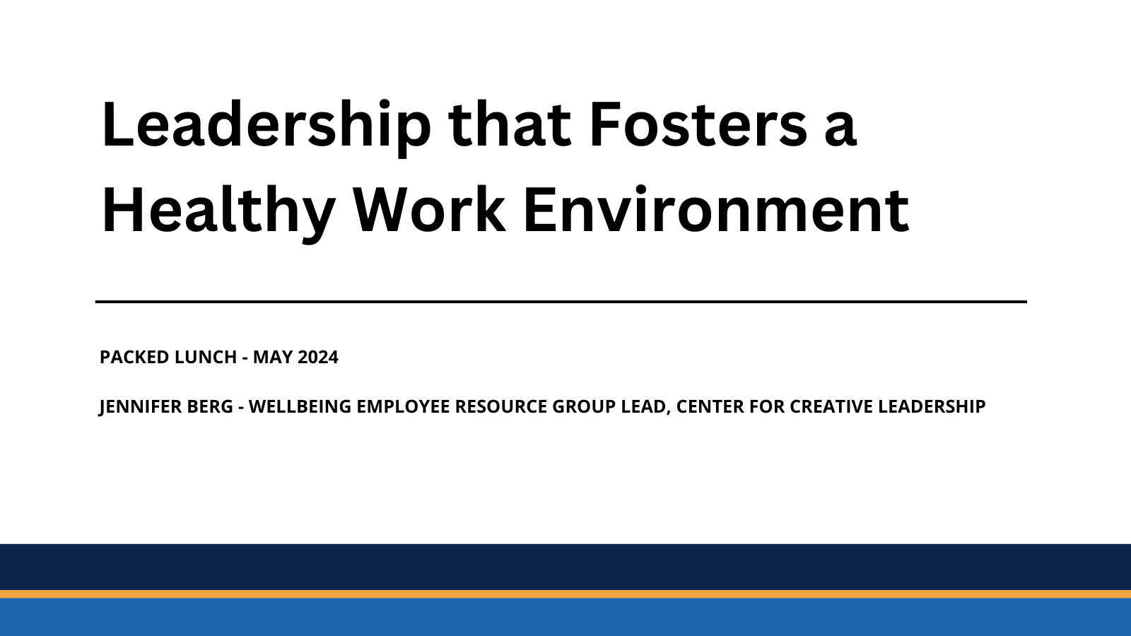 Packed Lunch - May 2024 - Leadership that Forsters a Healthy Work Environment