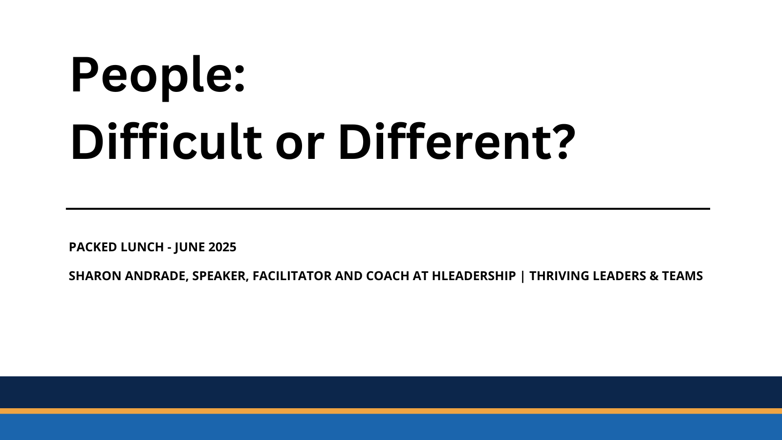 Packed Lunch - June 2025 - People Difficult or Different - HLeadership