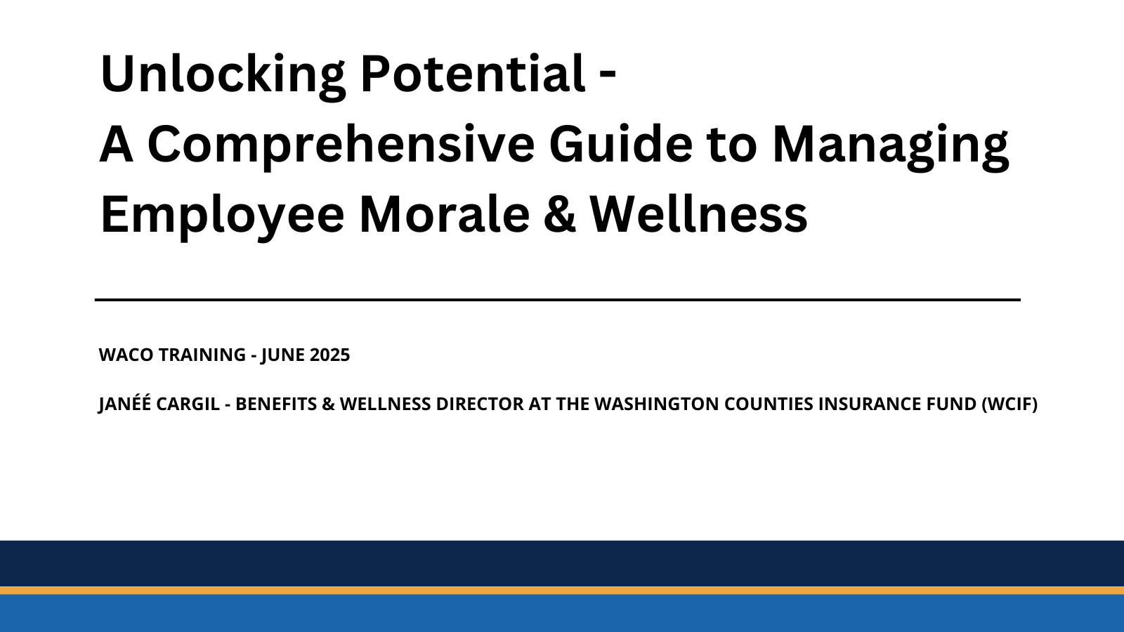 WACO Training 2025 - A Comprehensive Guide to Managing Employee Morale and Wellness