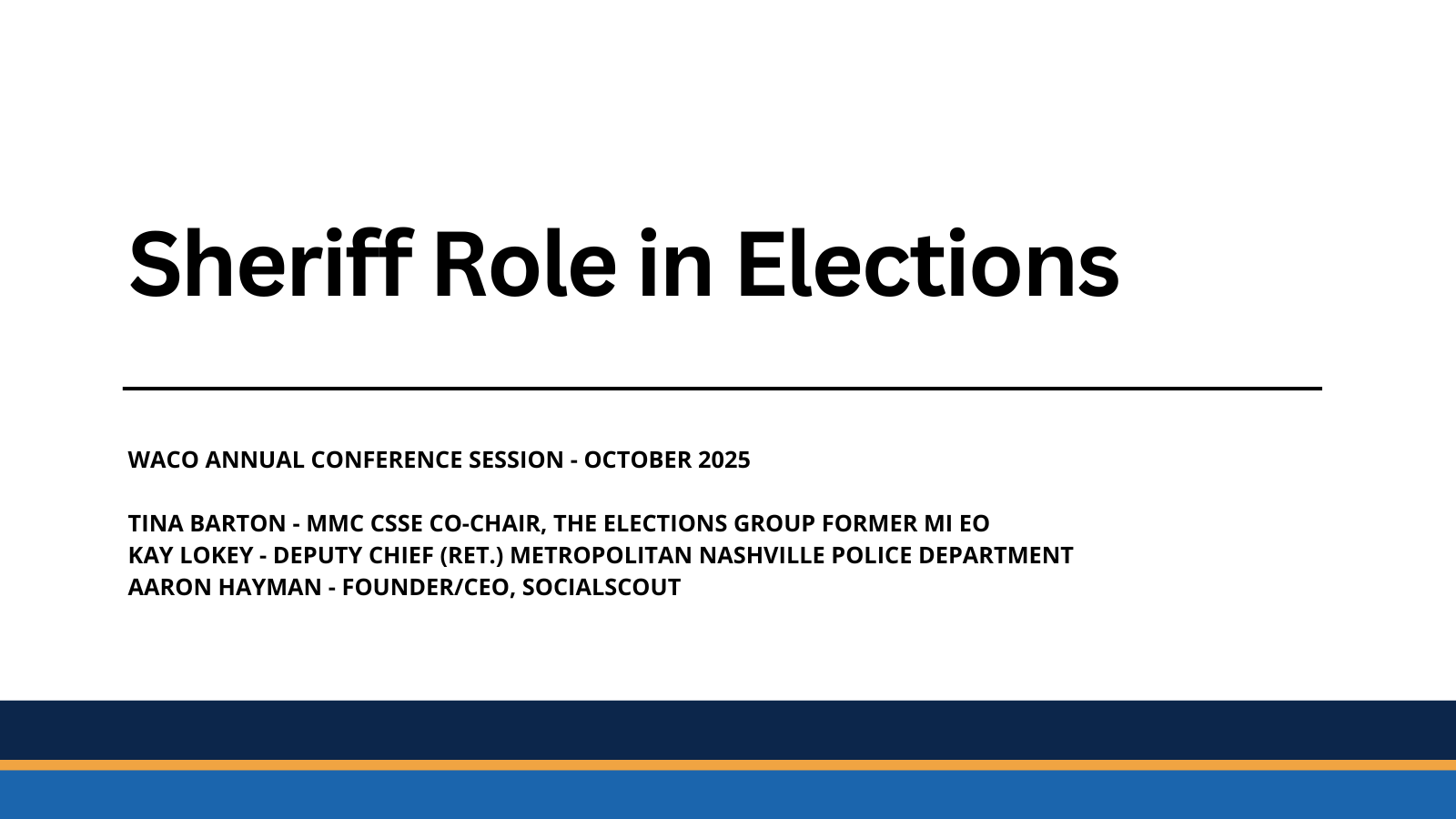 WACO Conference 2025 - Sheriff Role in Elections