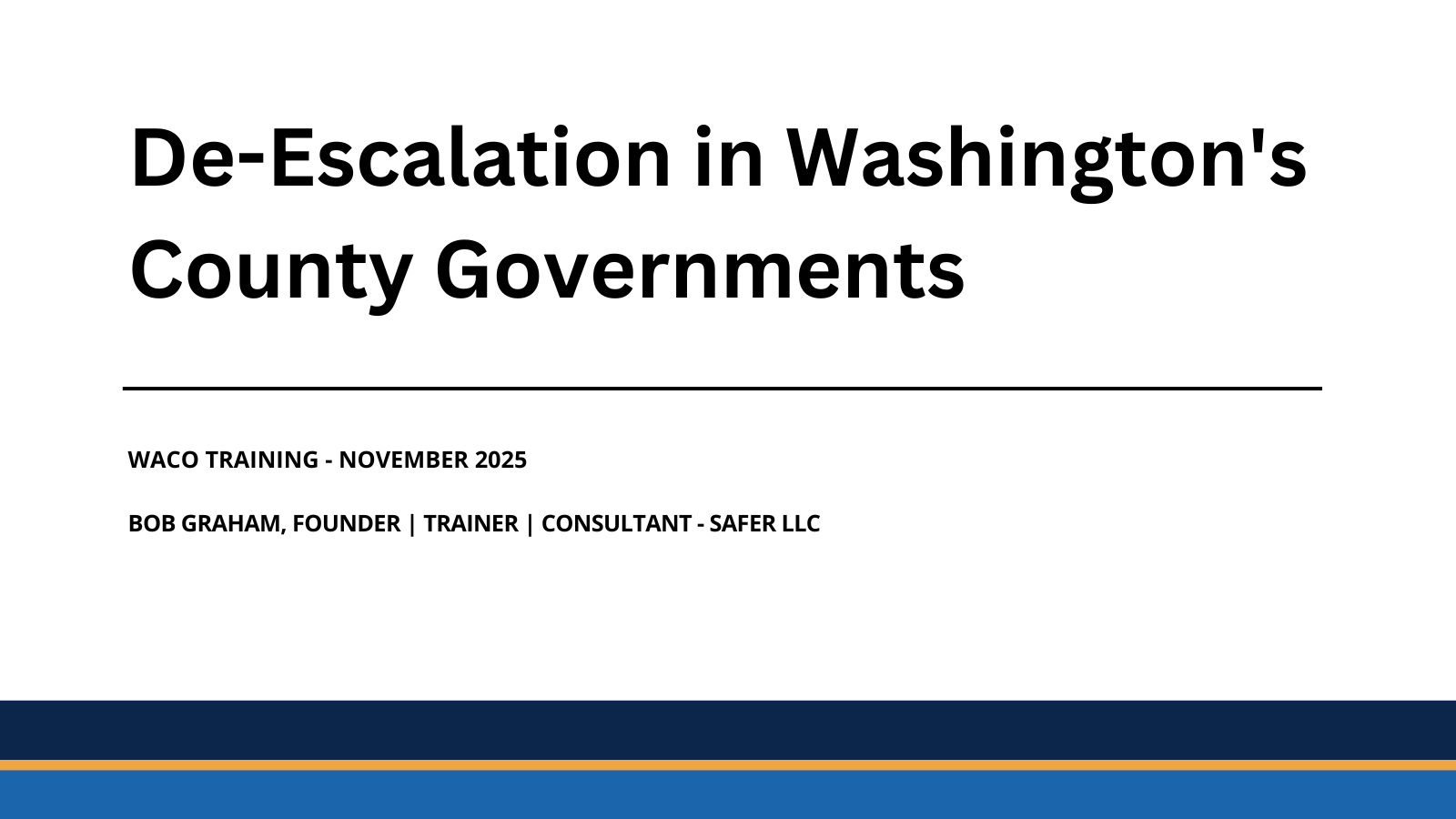 WACO Training 2025 - Deescalation in WA County Government